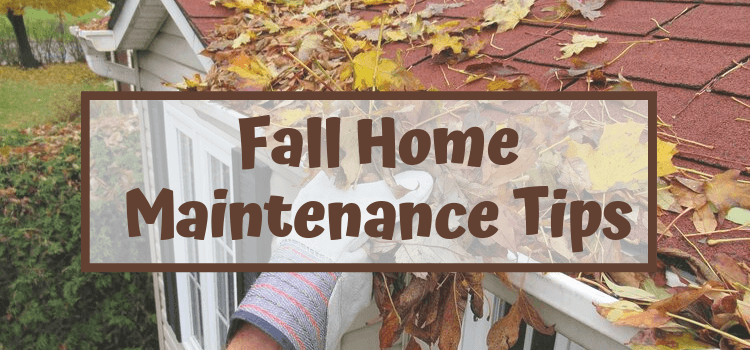 Fall Home Maintenance Tips